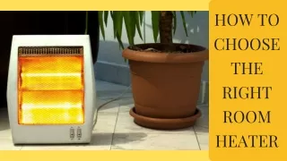 how to choose the right room heater