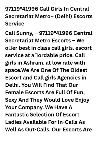97119°41996 Call Girls In Central Secretariat Metro– (Delhi) Escorts Service