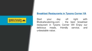 Breakfast Restaurants In Tysons Corner Va | Blvdcafecatering.com
