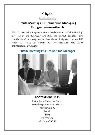 Offsite-Meetings für Trainer und Manager  Livingsense-executive.ch