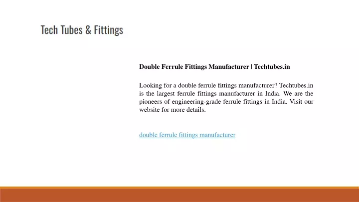 double ferrule fittings manufacturer techtubes in