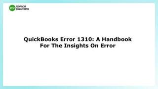 Common Causes and Solutions For QuickBooks Error 1310