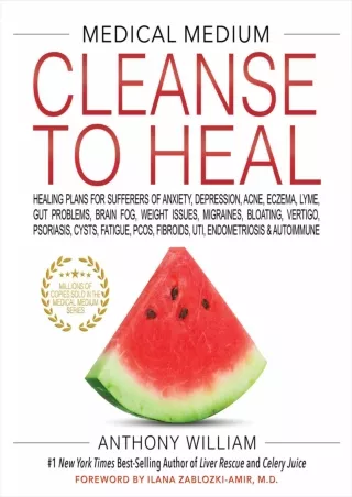 $PDF$/READ/DOWNLOAD Medical Medium Cleanse to Heal: Healing Plans for Sufferers of Anxiety,