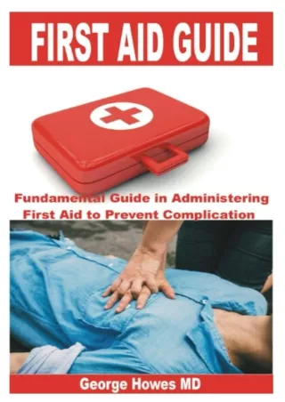 PDF_ FIRST AID GUIDE: Fundamental Guide in Administering First Aid to Prevent
