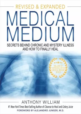 PDF/READ Medical Medium: Secrets Behind Chronic and Mystery Illness and How to Finally