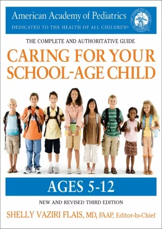 [PDF] DOWNLOAD Caring for Your School-Age Child, 3rd Edition: Ages 5-12