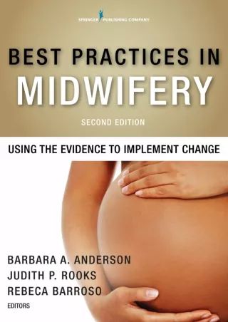 READ [PDF] Best Practices in Midwifery: Using the Evidence to Implement Change