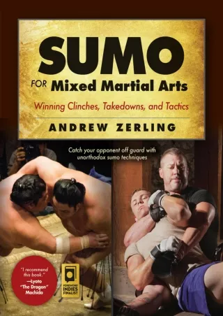 [PDF] DOWNLOAD Sumo for Mixed Martial Arts: Winning Clinches, Takedowns, & Tactics