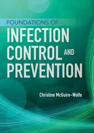 [PDF] DOWNLOAD Foundations of Infection Control and Prevention