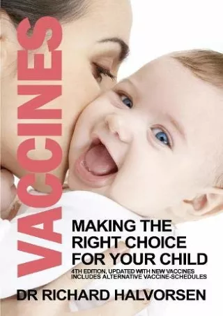 Read ebook [PDF] Vaccines: Making the Right Choice for Your Child