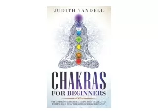 Download PDF Chakras for Beginners The Complete Guide to Balancing the 7 Chakras