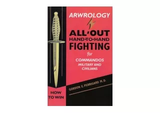 Download PDF Arwrology All Out Hand to Hand Fighting for Commandos Military and