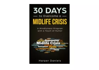 Kindle online PDF 30 Days to Overcome a Midlife Crisis A Mindfulness Program wit