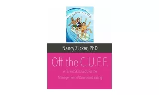 Ebook download Off the CUFF A Parent Skills Book for the Management of Disordere
