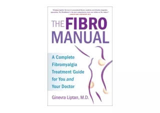 Download PDF The FibroManual A Complete Fibromyalgia Treatment Guide for You and
