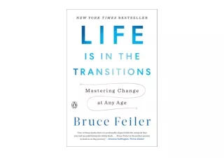Ebook download Life Is in the Transitions Mastering Change at Any Age for androi