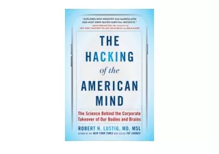 Download PDF The Hacking of the American Mind The Science Behind the Corporate T