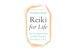 Download PDF Reiki for Life Updated Edition The Complete Guide to Reiki Practice