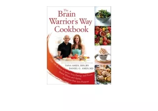 Download PDF The Brain Warriors Way Cookbook Over 100 Recipes to Ignite Your Ene
