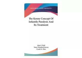 Download PDF The Kenny Concept Of Infantile Paralysis And Its Treatment for ipad