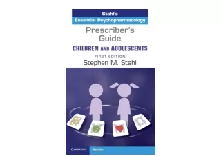 Ebook download Prescribers Guide – Children and Adolescents Volume 1 Stahls Esse