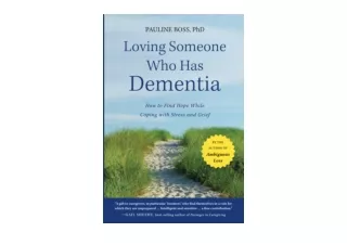 Download PDF Loving Someone Who Has Dementia How to Find Hope while Coping with