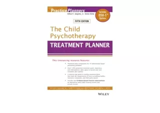 PDF read online 2019 The Child Psychotherapy Treatment Planner Includes DSM 5 Up
