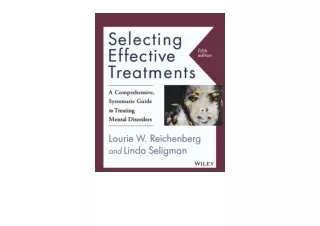 Download PDF Selecting Effective Treatments A Comprehensive Systematic Guide to