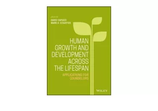 Kindle online PDF Human Growth and Development Across the Lifespan Applications