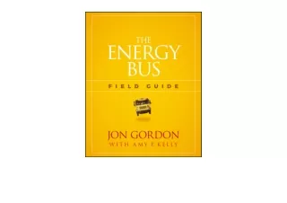 Download The Energy Bus Field Guide Jon Gordon for android