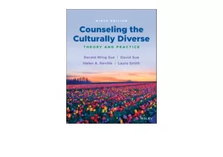 PDF read online Counseling the Culturally Diverse Theory and Practice unlimited
