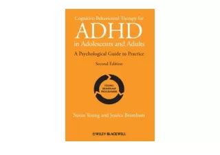 PDF read online Cognitive Behavioural Therapy for ADHD in Adolescents and Adults