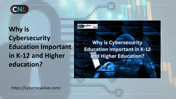why is cybersecurity education important