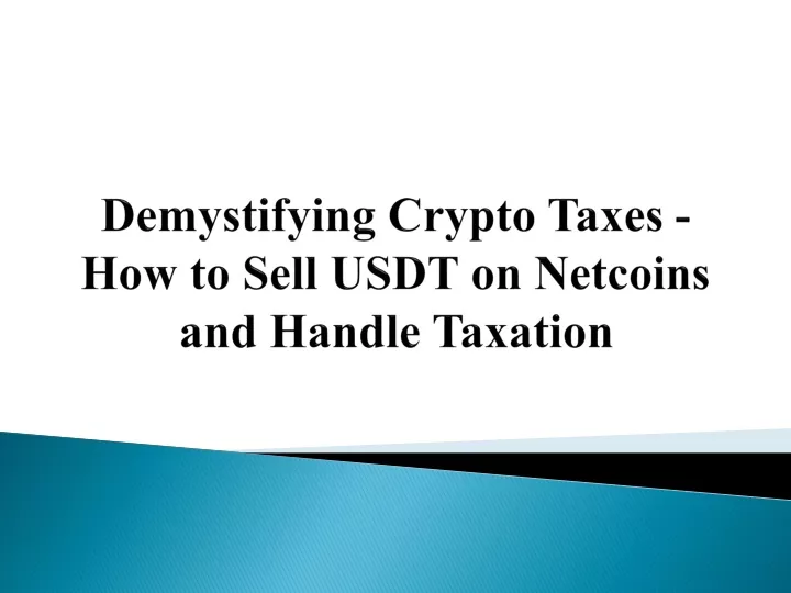 demystifying crypto taxes how to sell usdt on netcoins and handle taxation