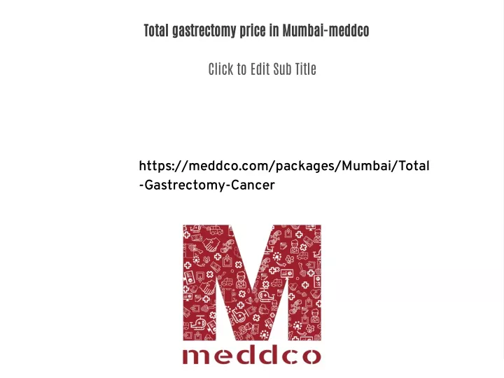total gastrectomy price in mumbai meddco