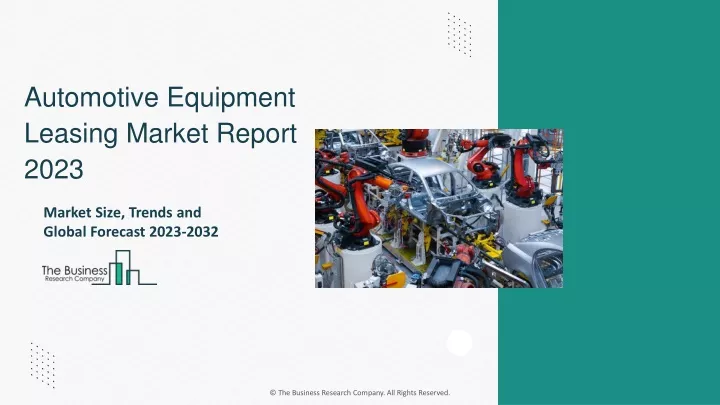 automotive equipment leasing market report 2023