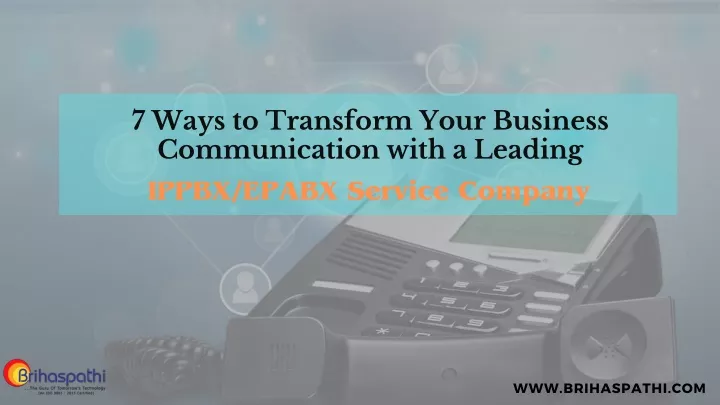 7 ways to transform your business communication