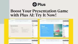 Boost Your Presentation Game with Plus AI Try It Now!