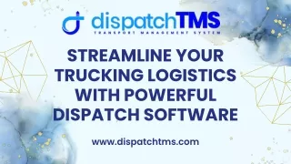 Streamline Your Trucking Logistics with Powerful Dispatch Software