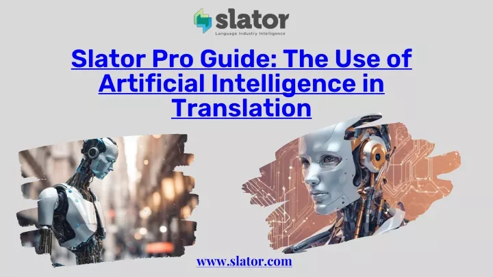 slator pro guide the use of artificial