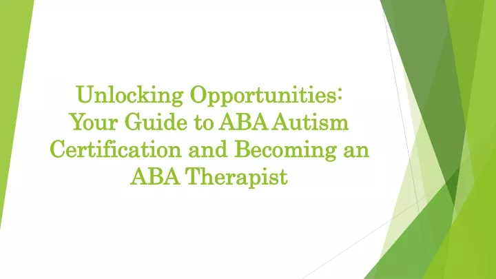 unlocking opportunities your guide to aba autism certification and becoming an aba therapist