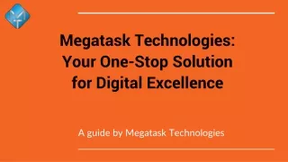 Megatask Technologies_ Your One-Stop Solution for Digital Excellence