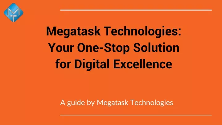 megatask technologies your one stop solution for digital excellence