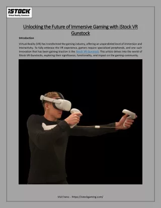 Unlocking the Future of Immersive Gaming with iStock VR Gunstock