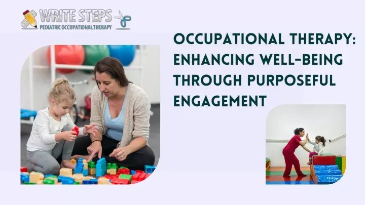 occupational therapy enhancing well being through