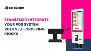 Seamlessly Integrate Your POS System with Self-Ordering Kiosks