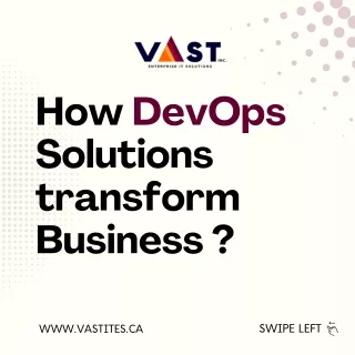 How DevOps Solutions transform Business  - VAST ITES INC.
