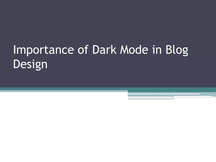 importance of dark mode in blog design