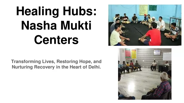 healing hubs nasha mukti centers