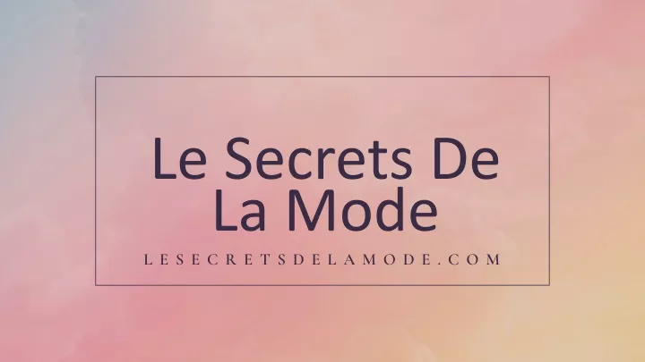 le secrets de la mode